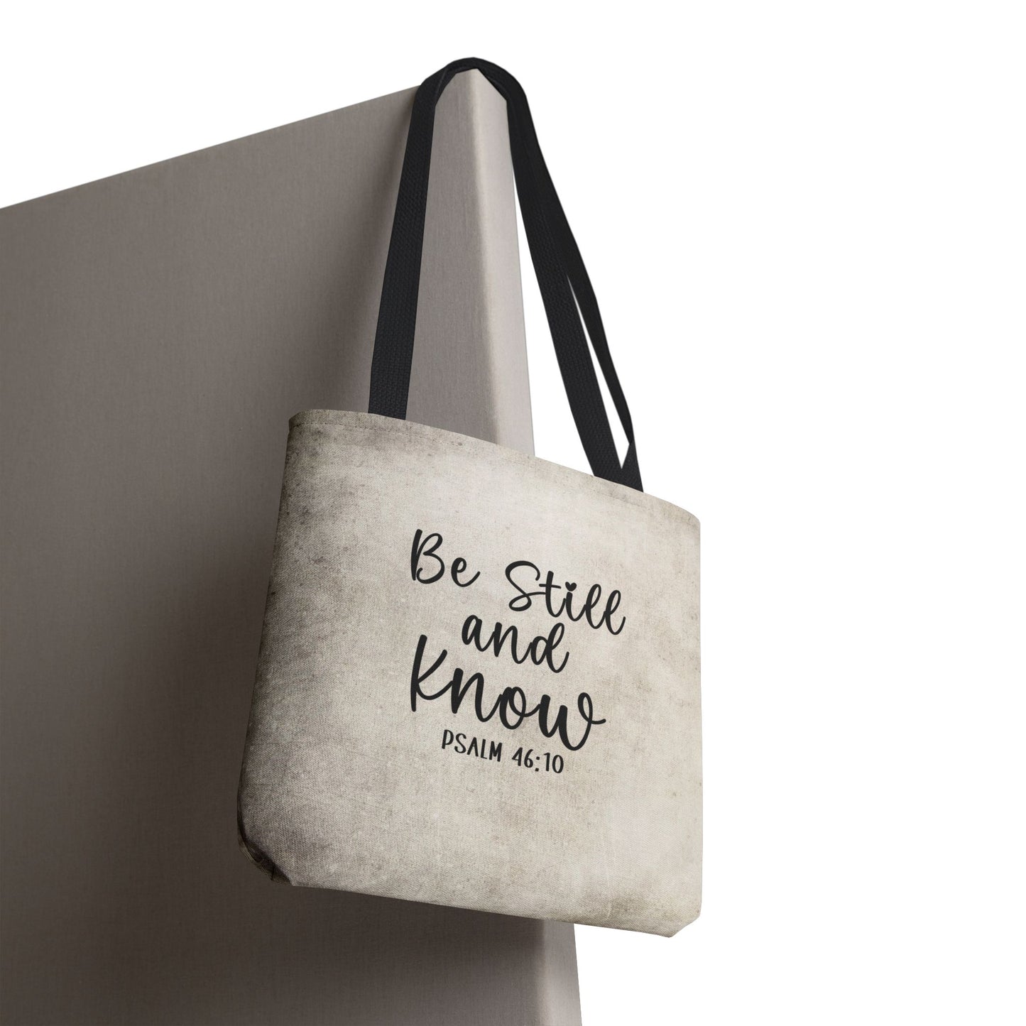 Be Still and Know Tote Bag