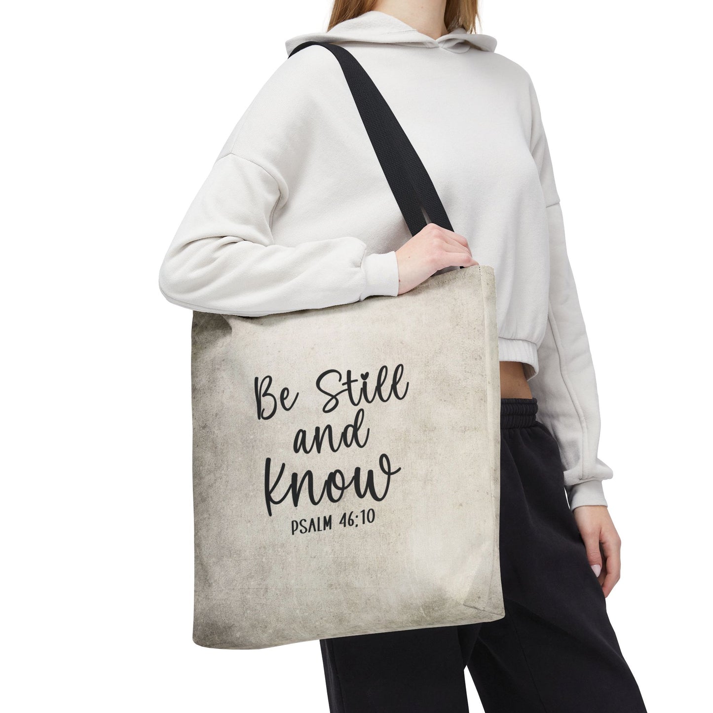 Be Still and Know Tote Bag