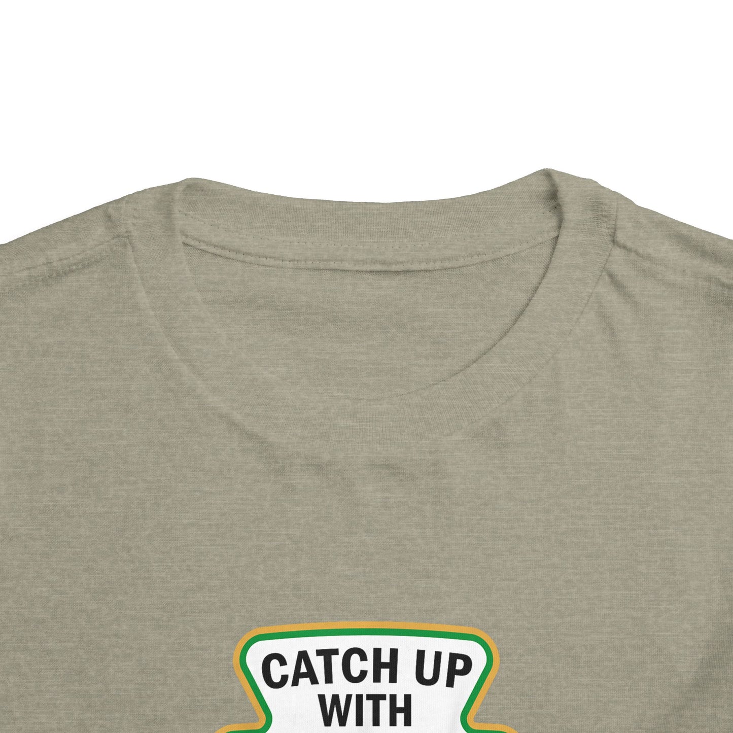 Catch Up Toddler T-Shirt