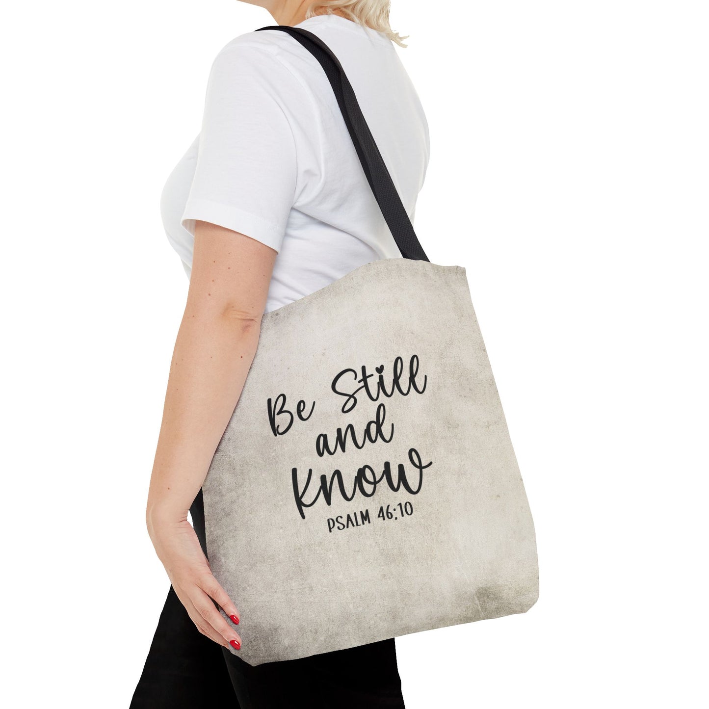 Be Still and Know Tote Bag