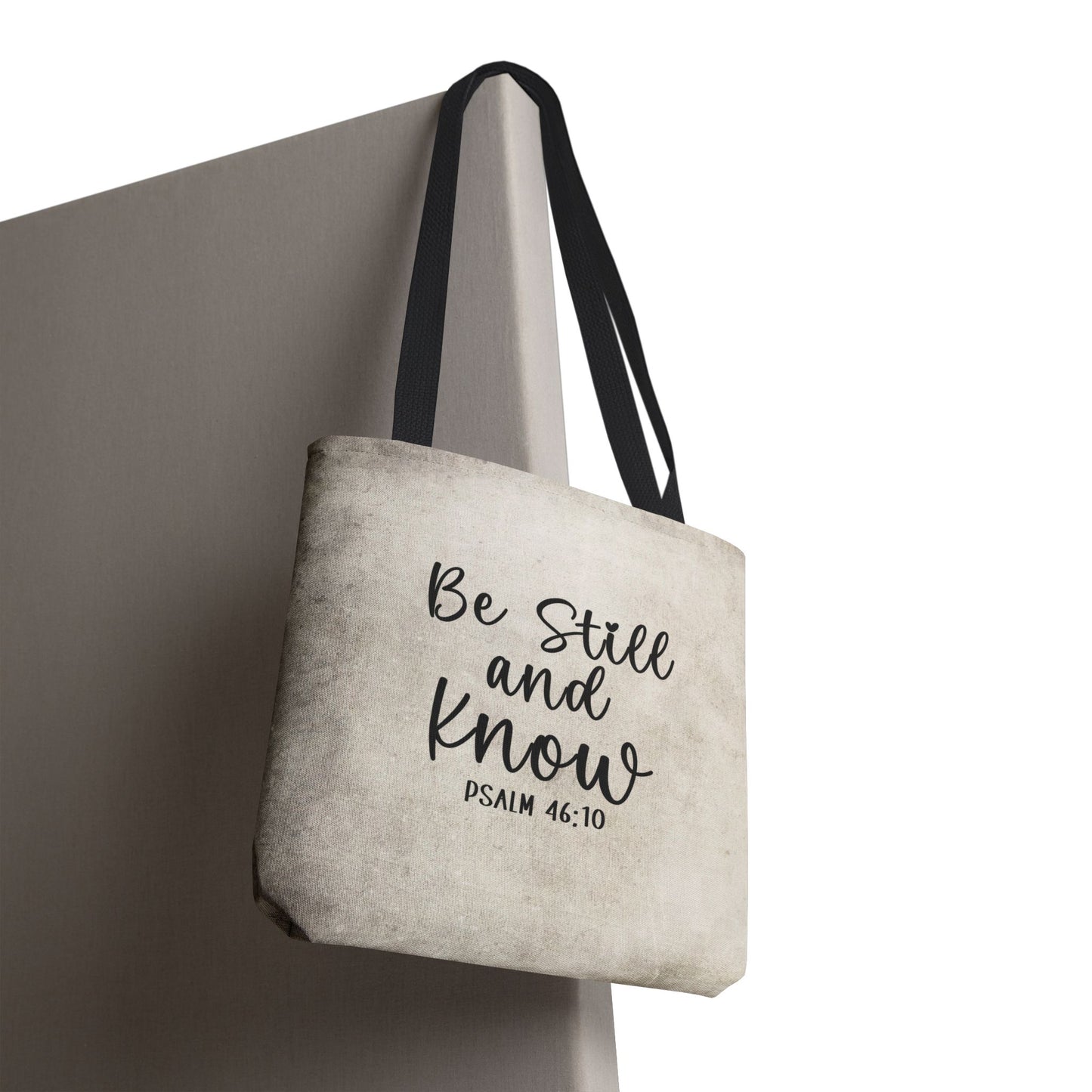 Be Still and Know Tote Bag