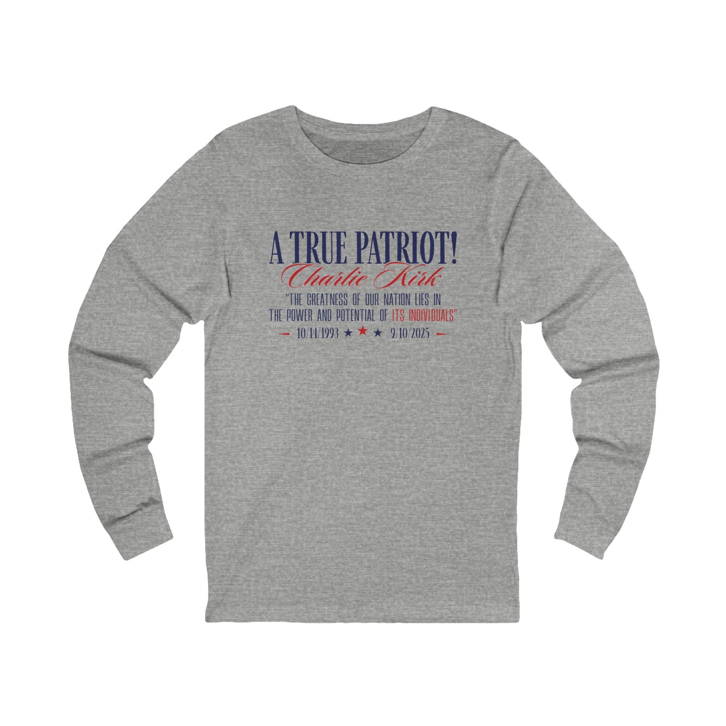 A True Patriot Long Sleeve Tee