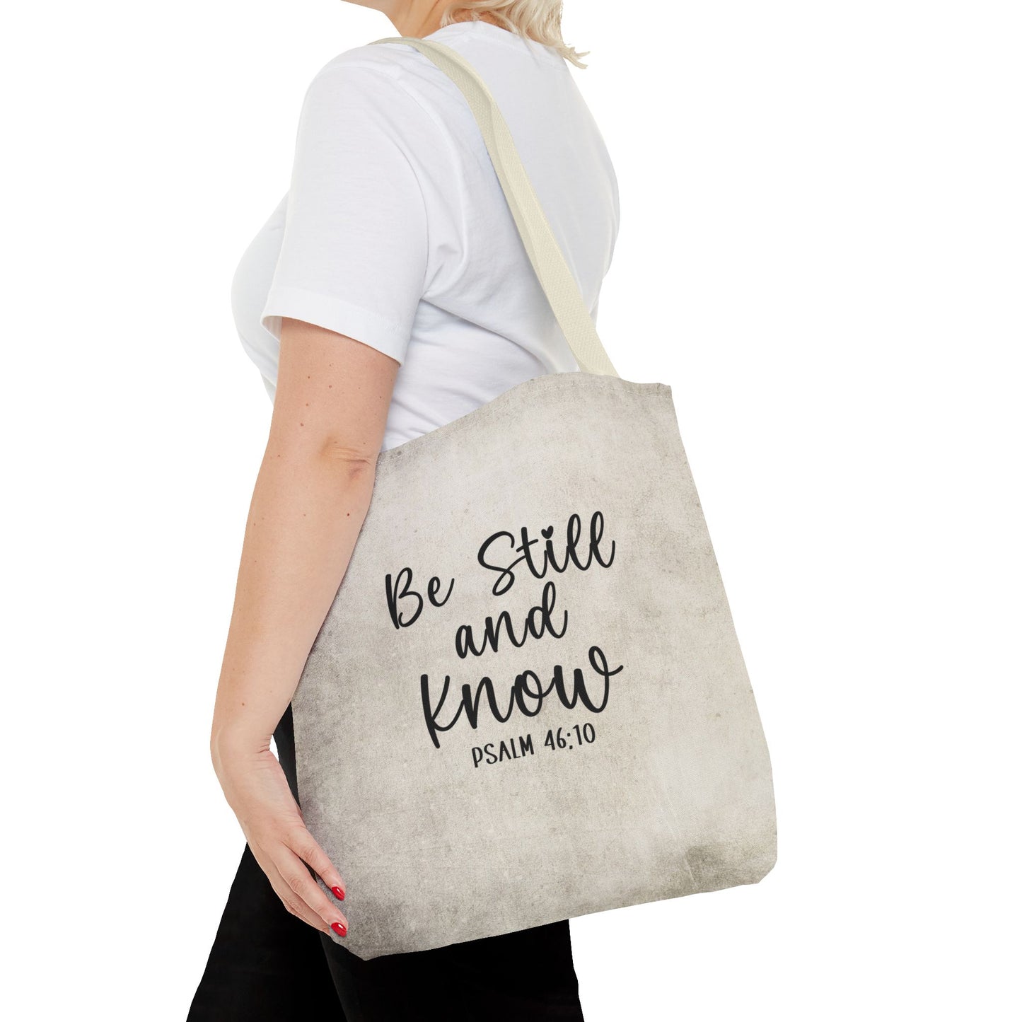 Be Still and Know Tote Bag