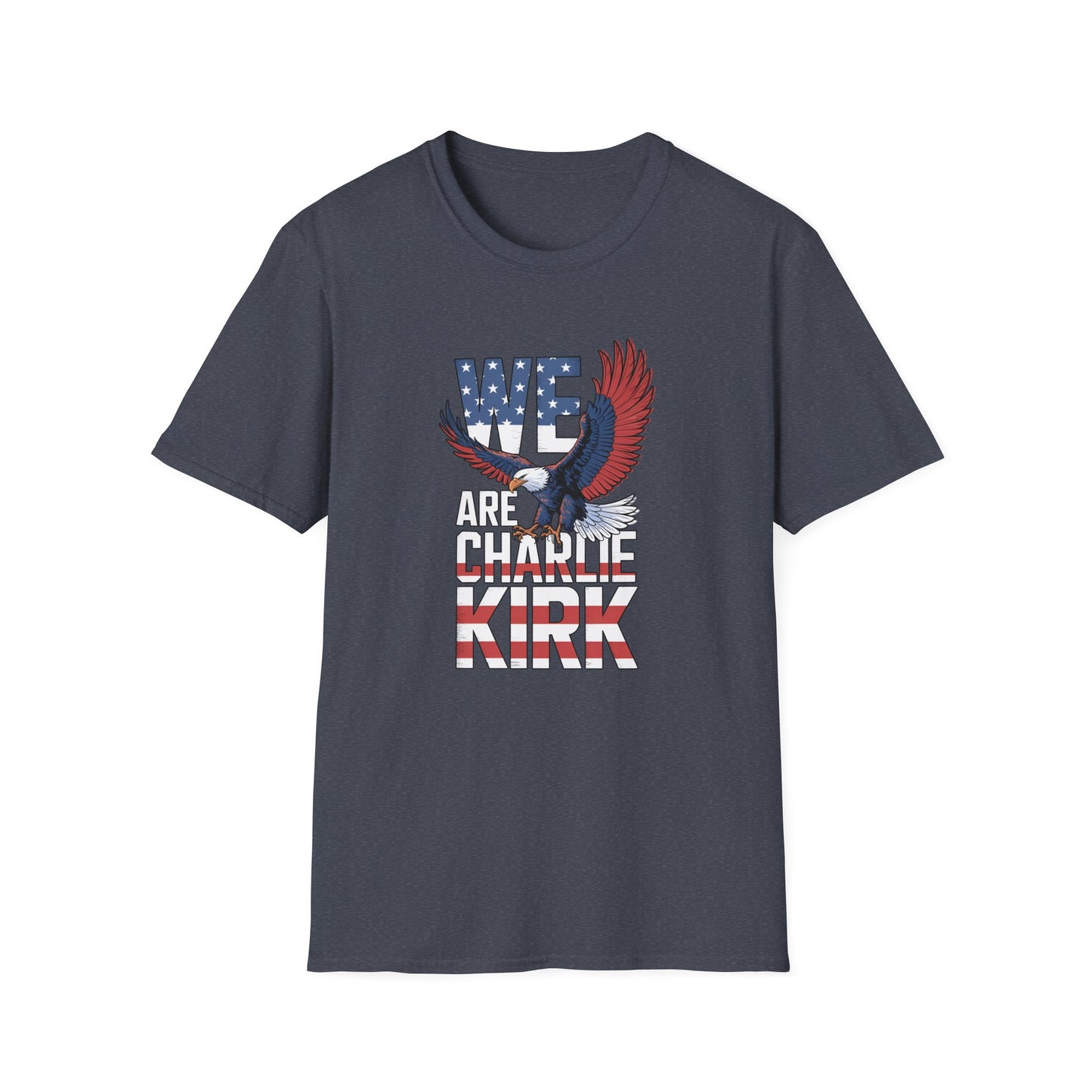 We Are Charlie Kirk Softstyle T-Shirt