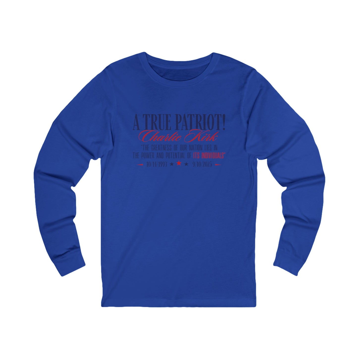 A True Patriot Long Sleeve Tee