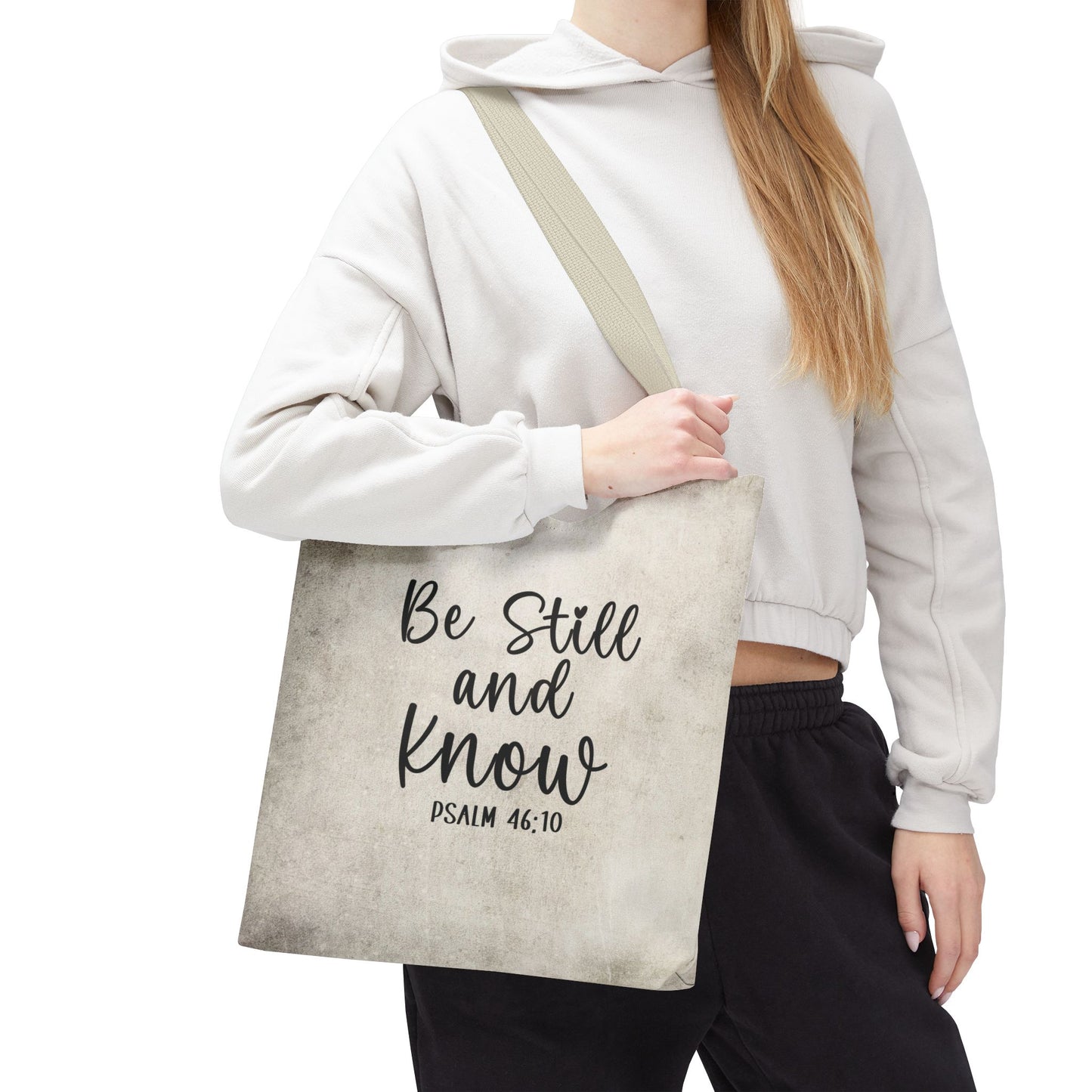 Be Still and Know Tote Bag