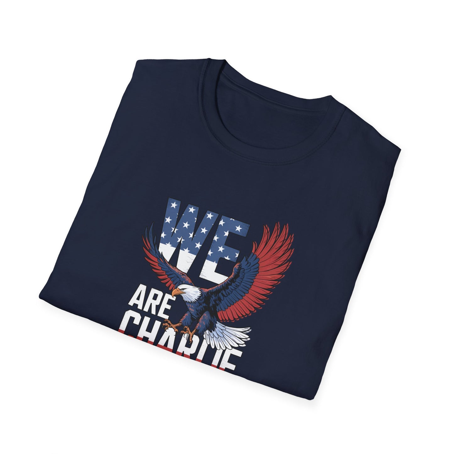 We Are Charlie Kirk Softstyle T-Shirt