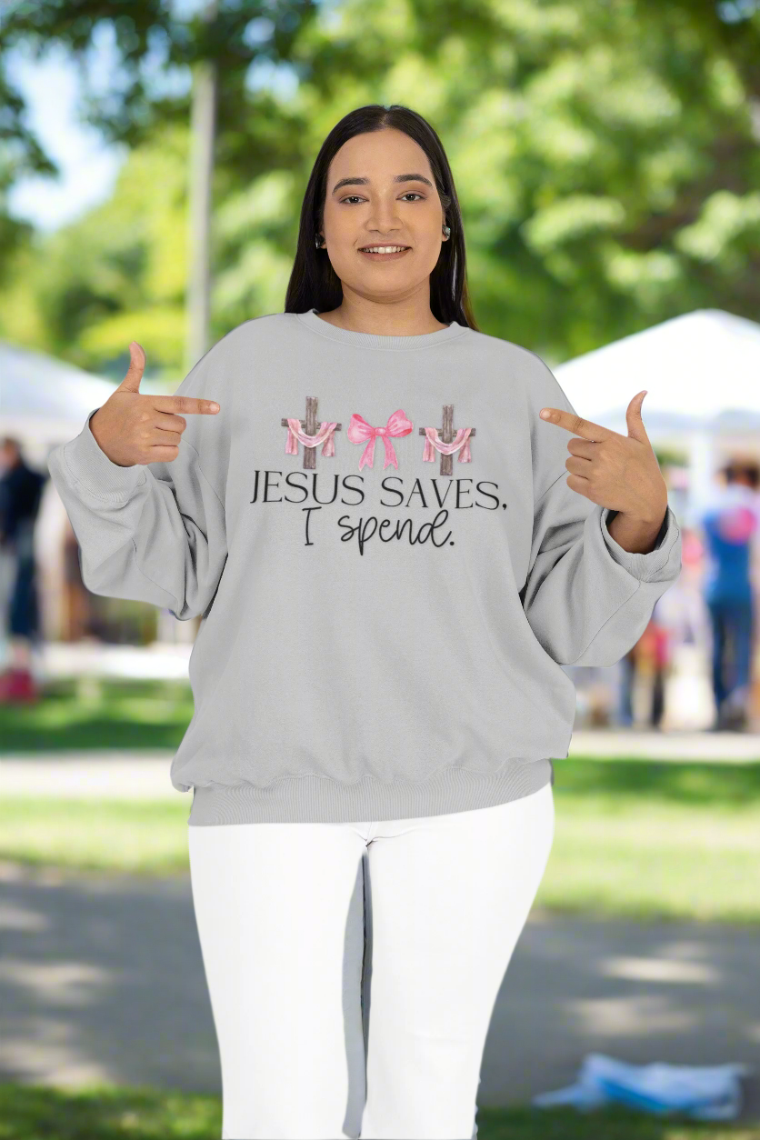 Jesus Saves I Spend Soft Style Sweatshirt