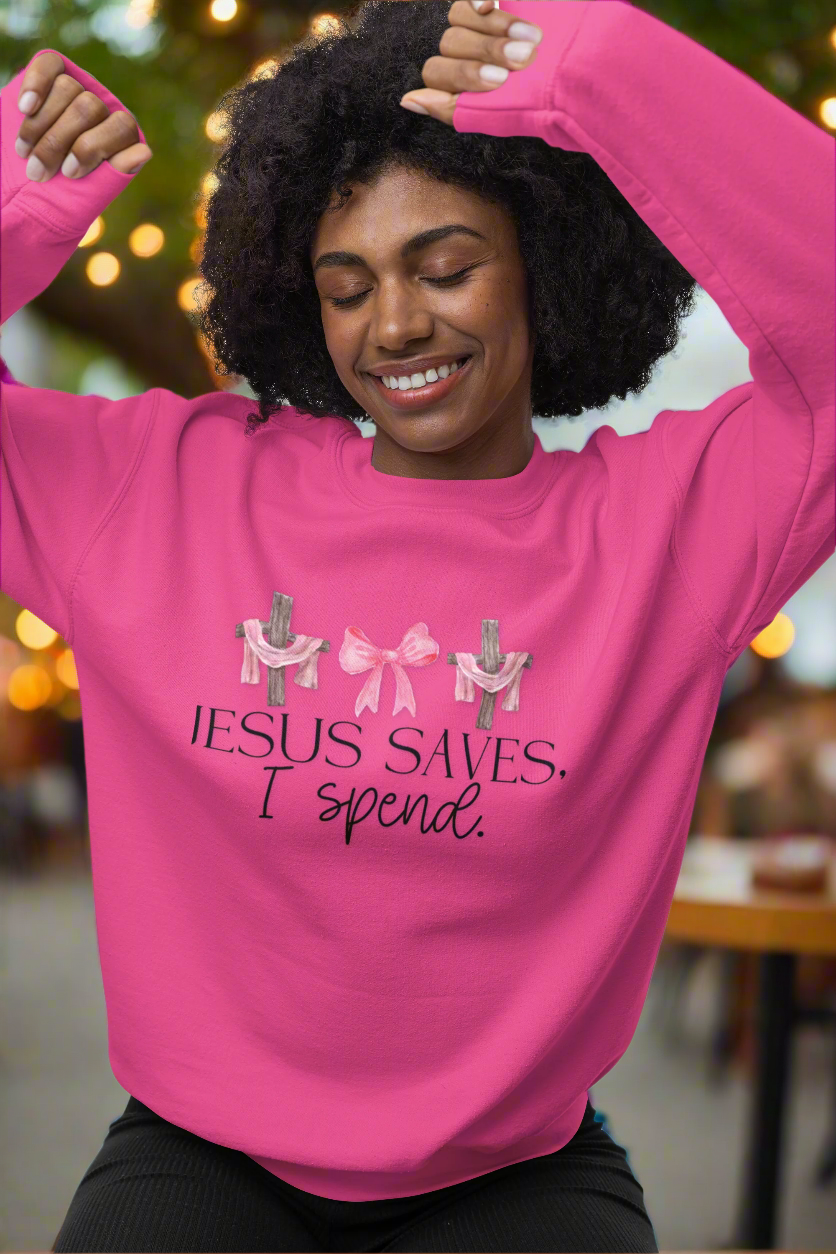 Jesus Saves I Spend Soft Style Sweatshirt