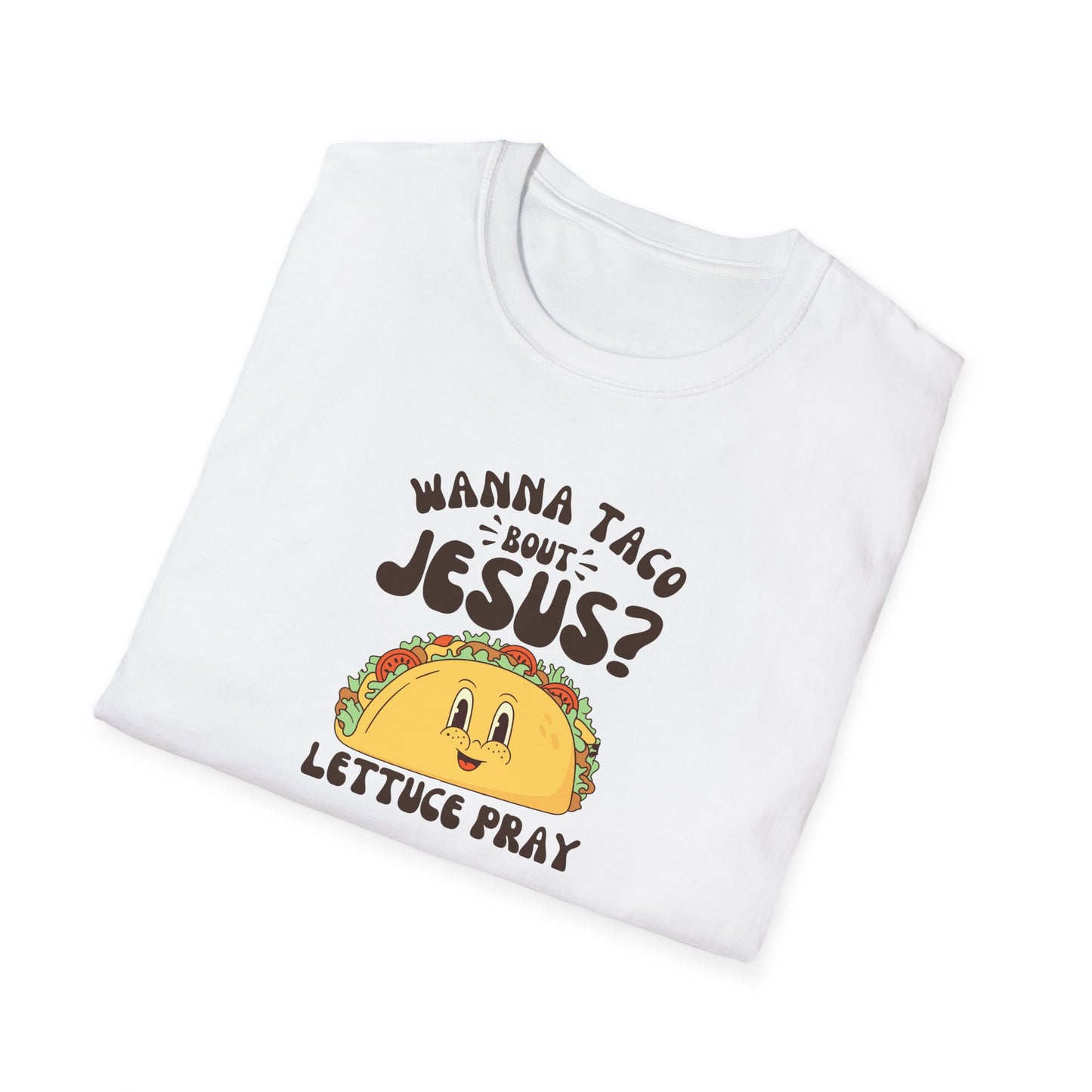 Taco 'Bout Jesus Softstyle T-Shirt SS (Unisex)