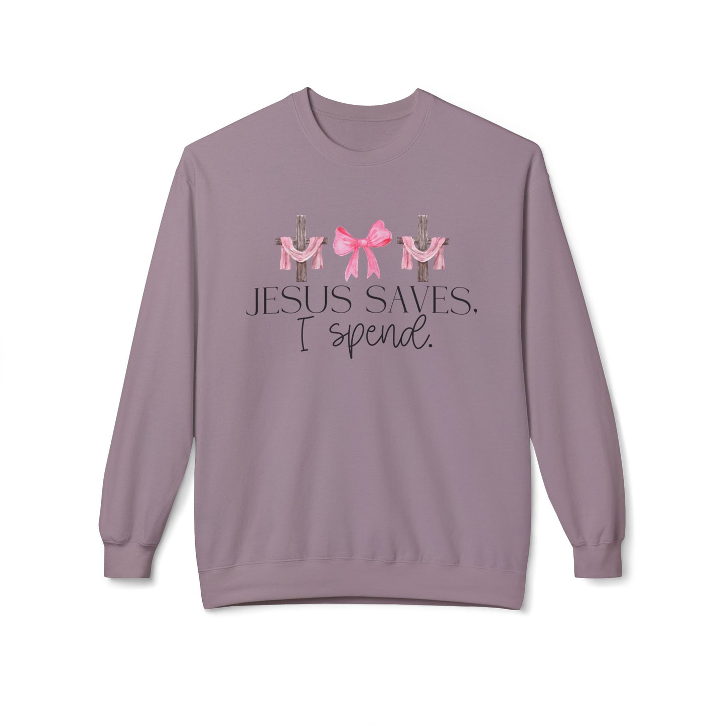 Jesus Saves I Spend Soft Style Sweatshirt