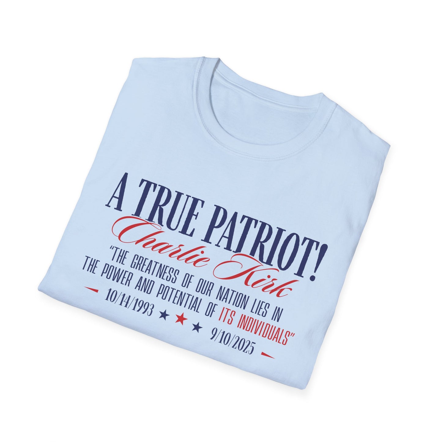 A True Patriot Charlie Kirk Unisex Softstyle T-Shirt