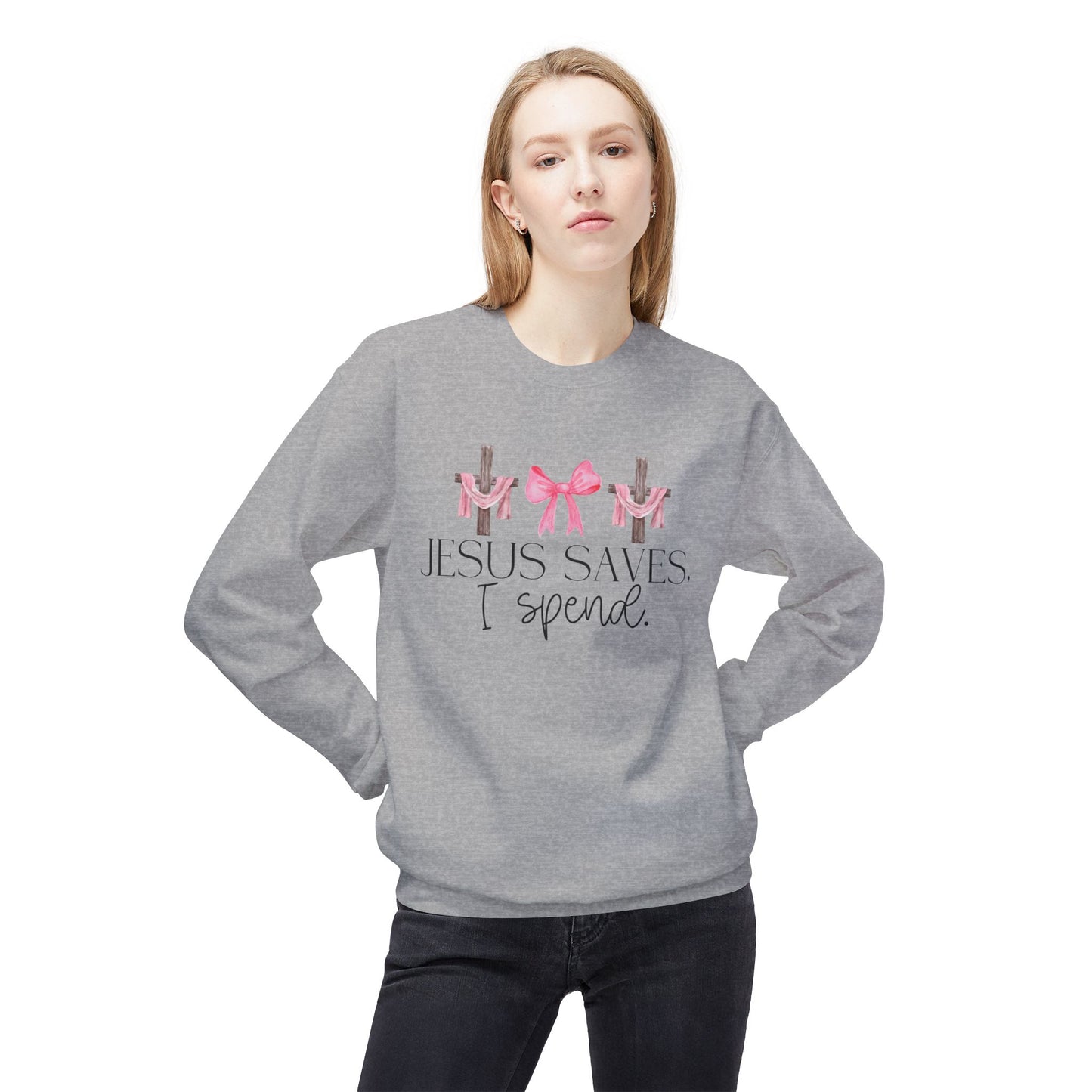 Jesus Saves I Spend Soft Style Sweatshirt
