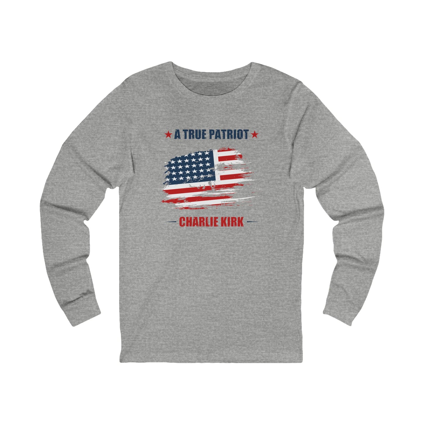 True Patriot Charlie Kirk Long Sleeve Tee