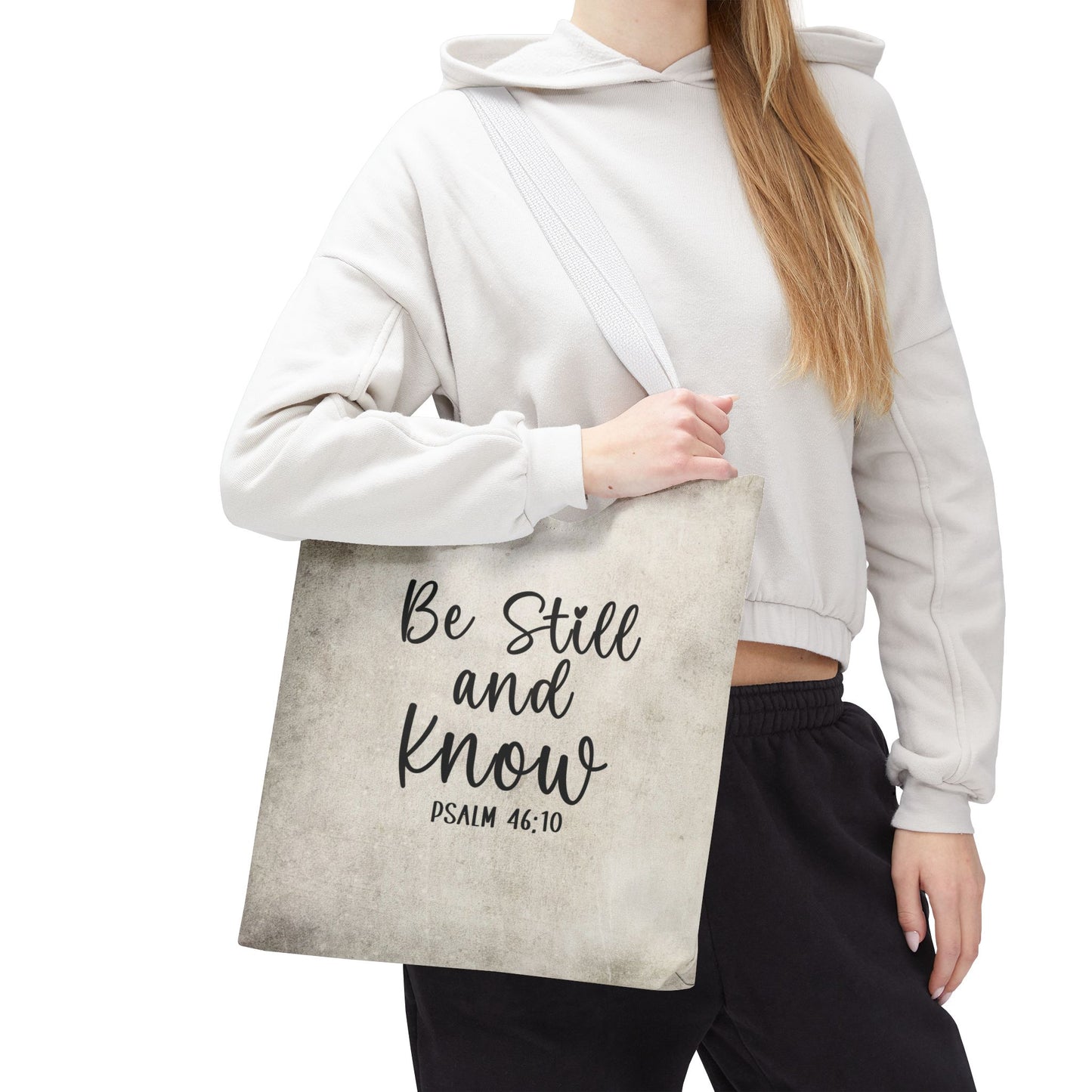 Be Still and Know Tote Bag