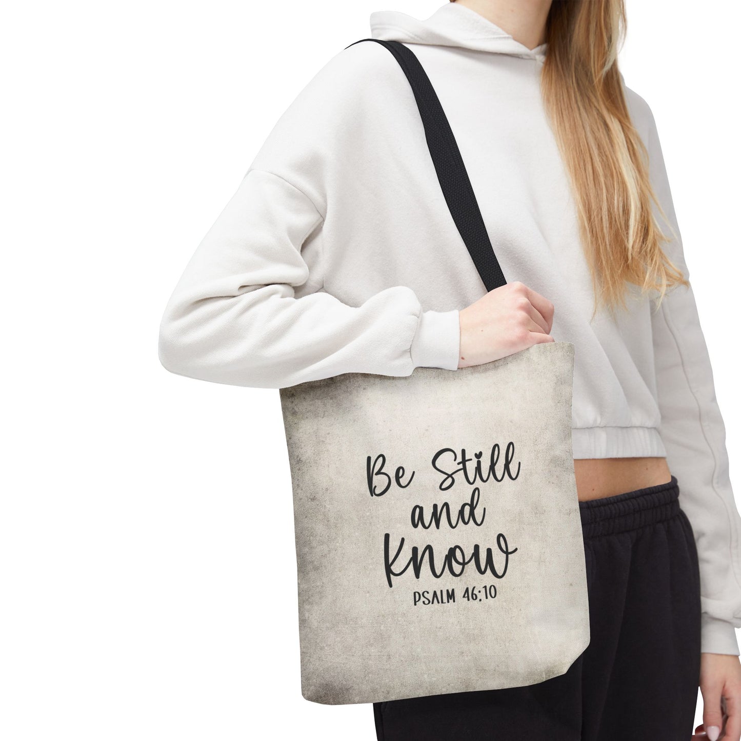 Be Still and Know Tote Bag