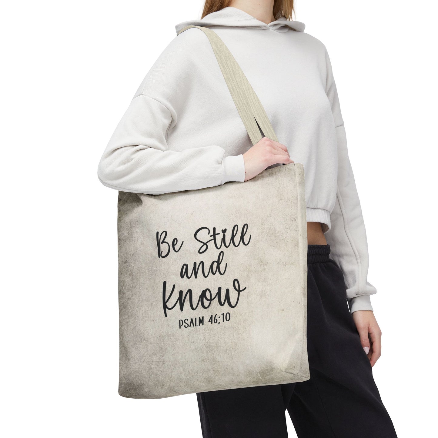 Be Still and Know Tote Bag