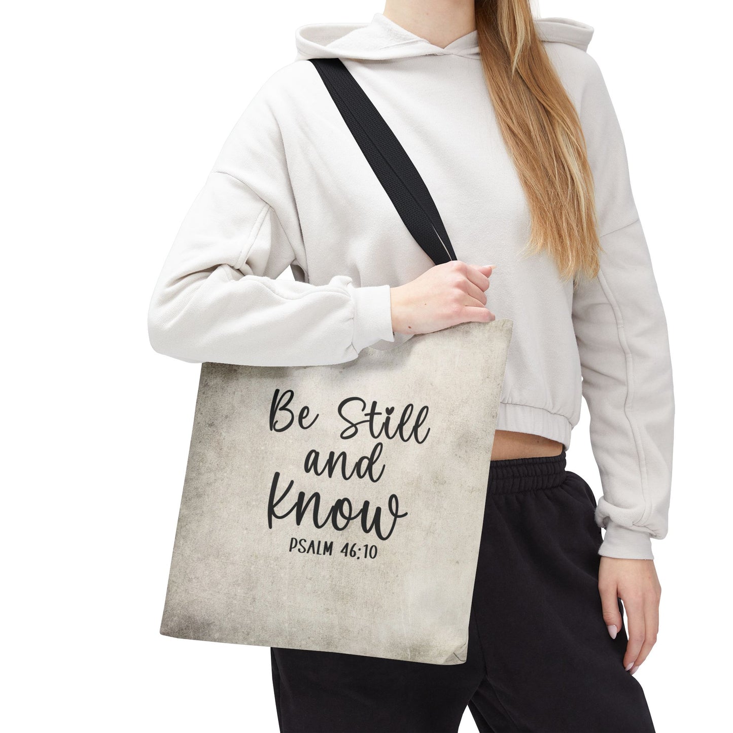 Be Still and Know Tote Bag