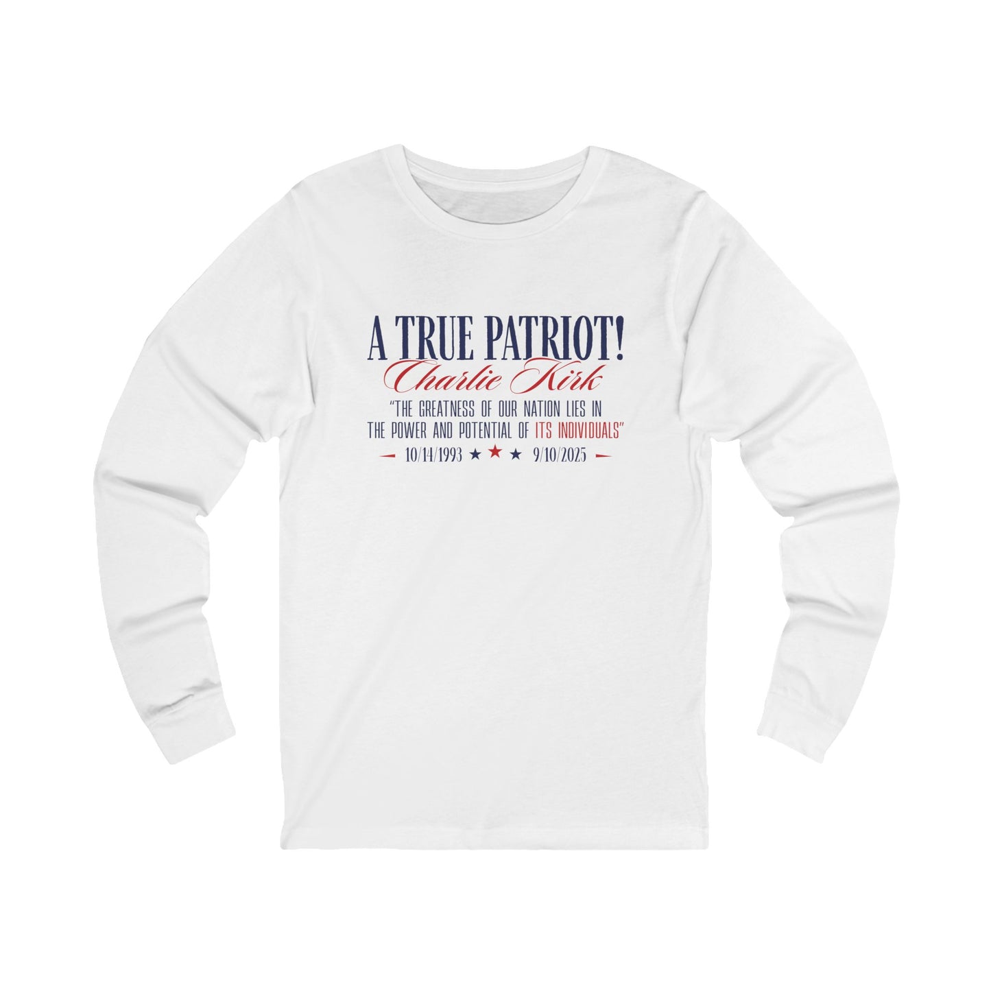 A True Patriot Long Sleeve Tee