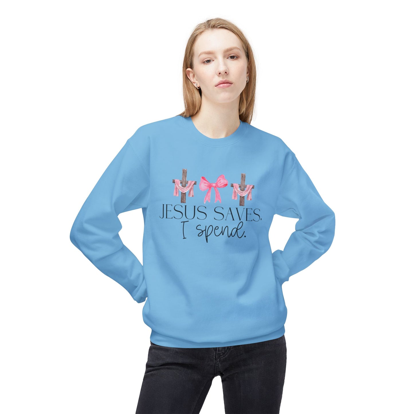 Jesus Saves I Spend Soft Style Sweatshirt