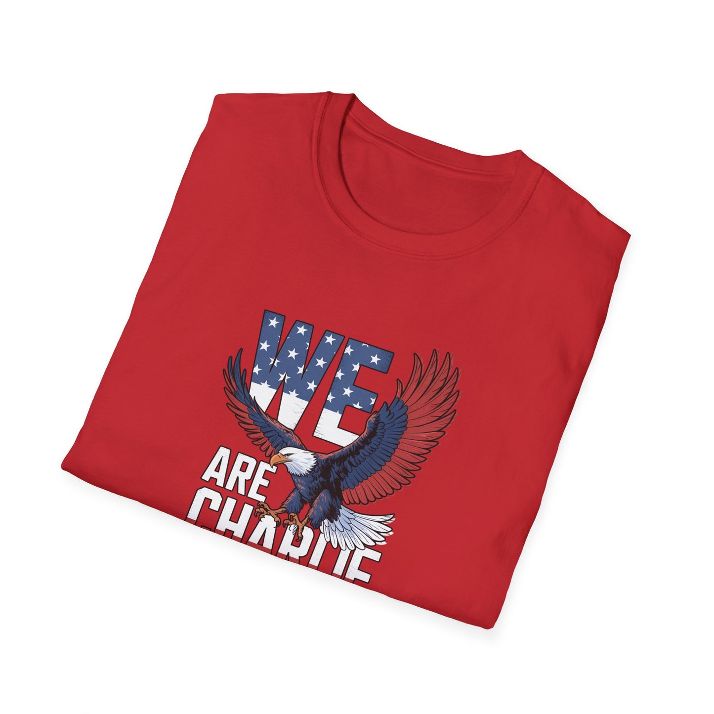 We Are Charlie Kirk Softstyle T-Shirt