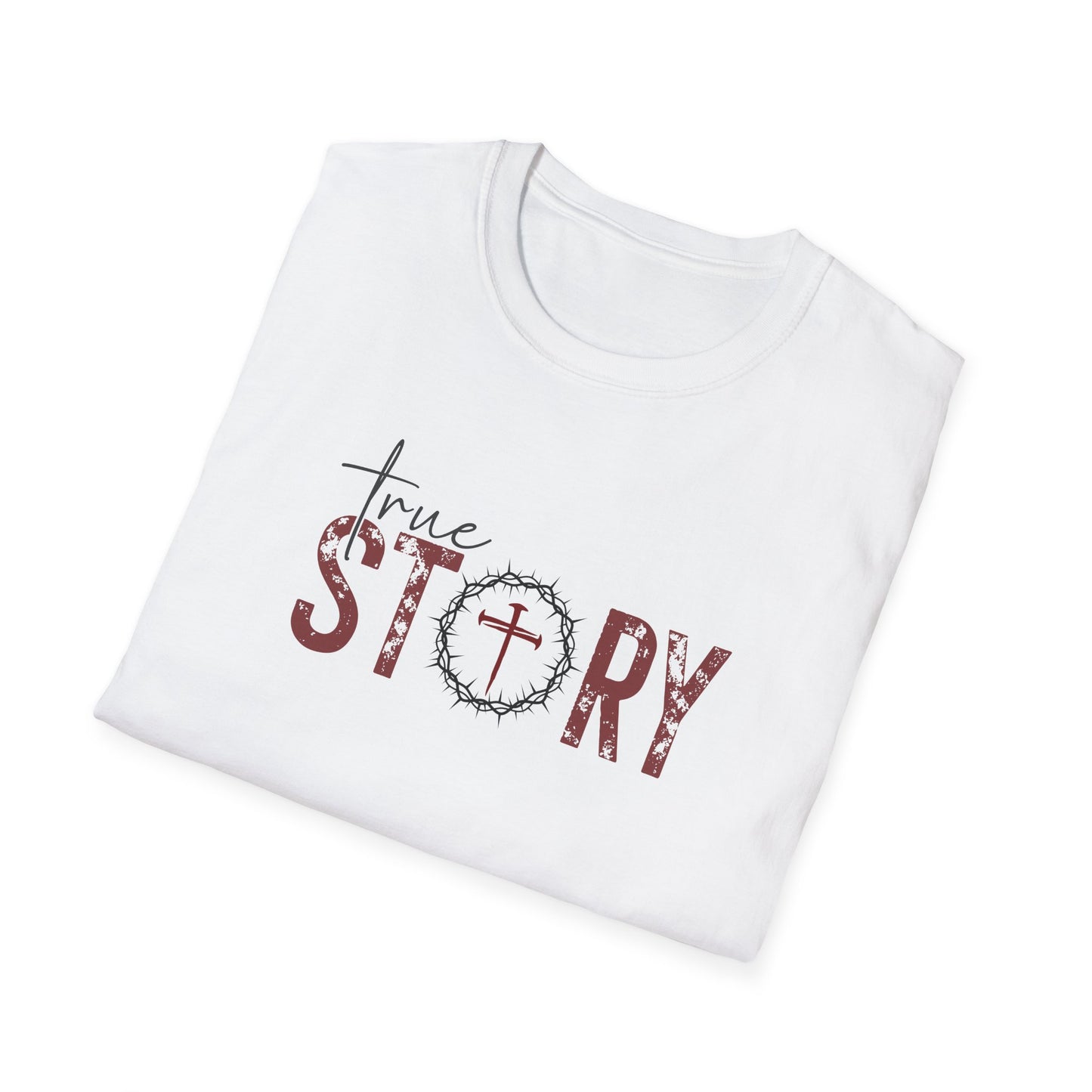 True Story Softstyle T-Shirt (Unisex)