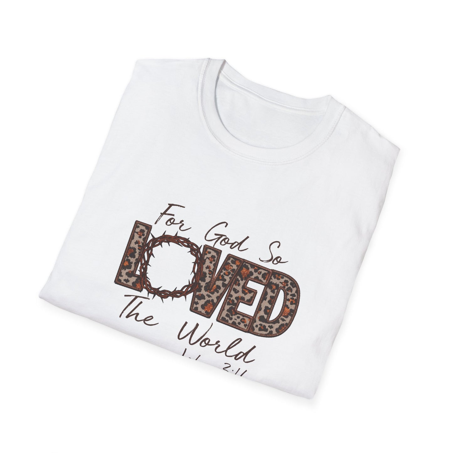 God So Loved Softstyle T-Shirt