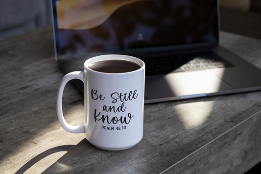 Be Still Ceramic Mug, (15oz)