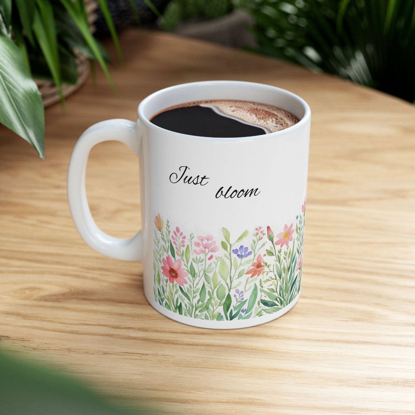 Just Bloom Mug (11oz)