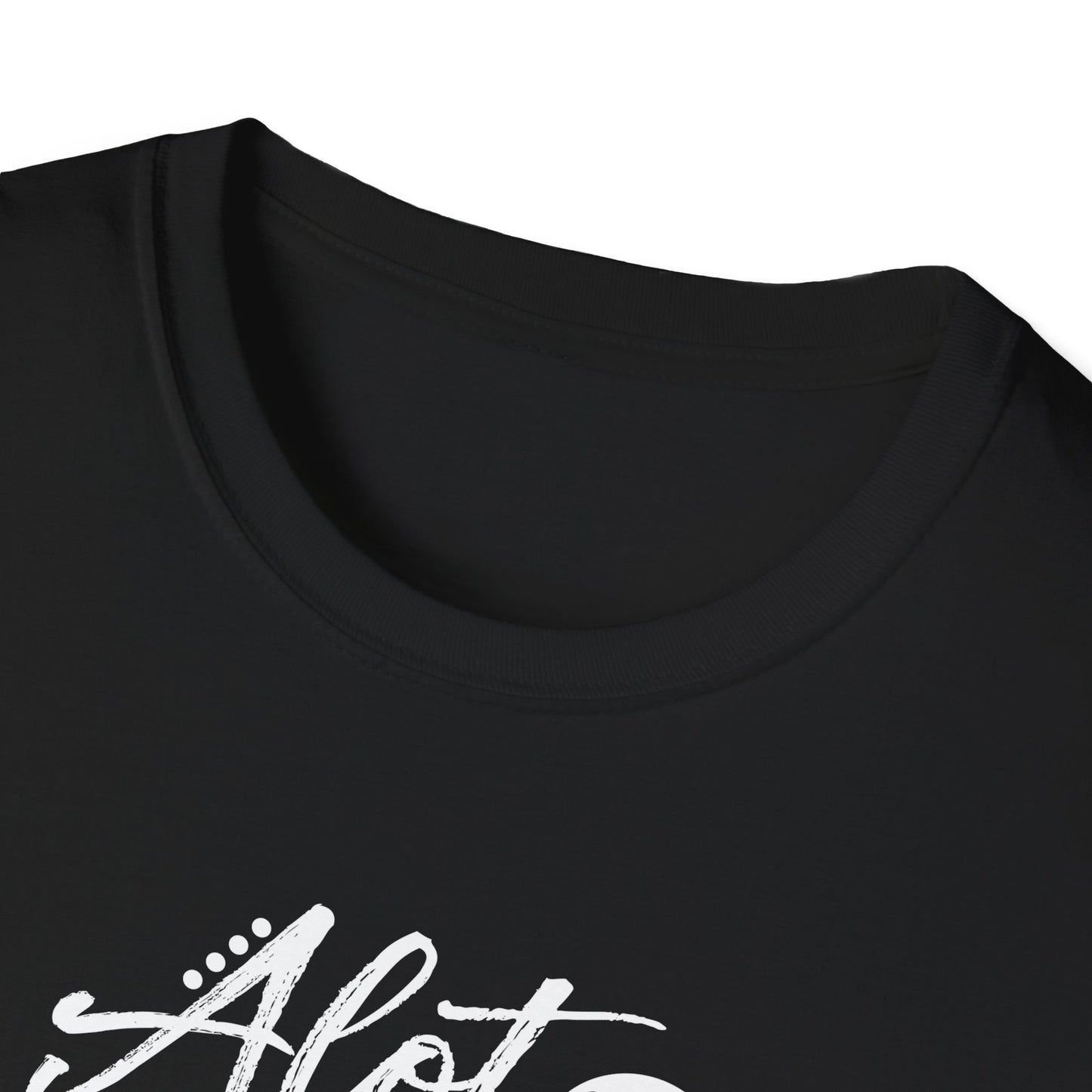 Alot Can Happen Softstyle T-Shirt (Unisex)