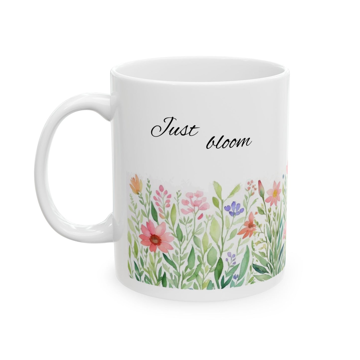 Just Bloom Mug (11oz)