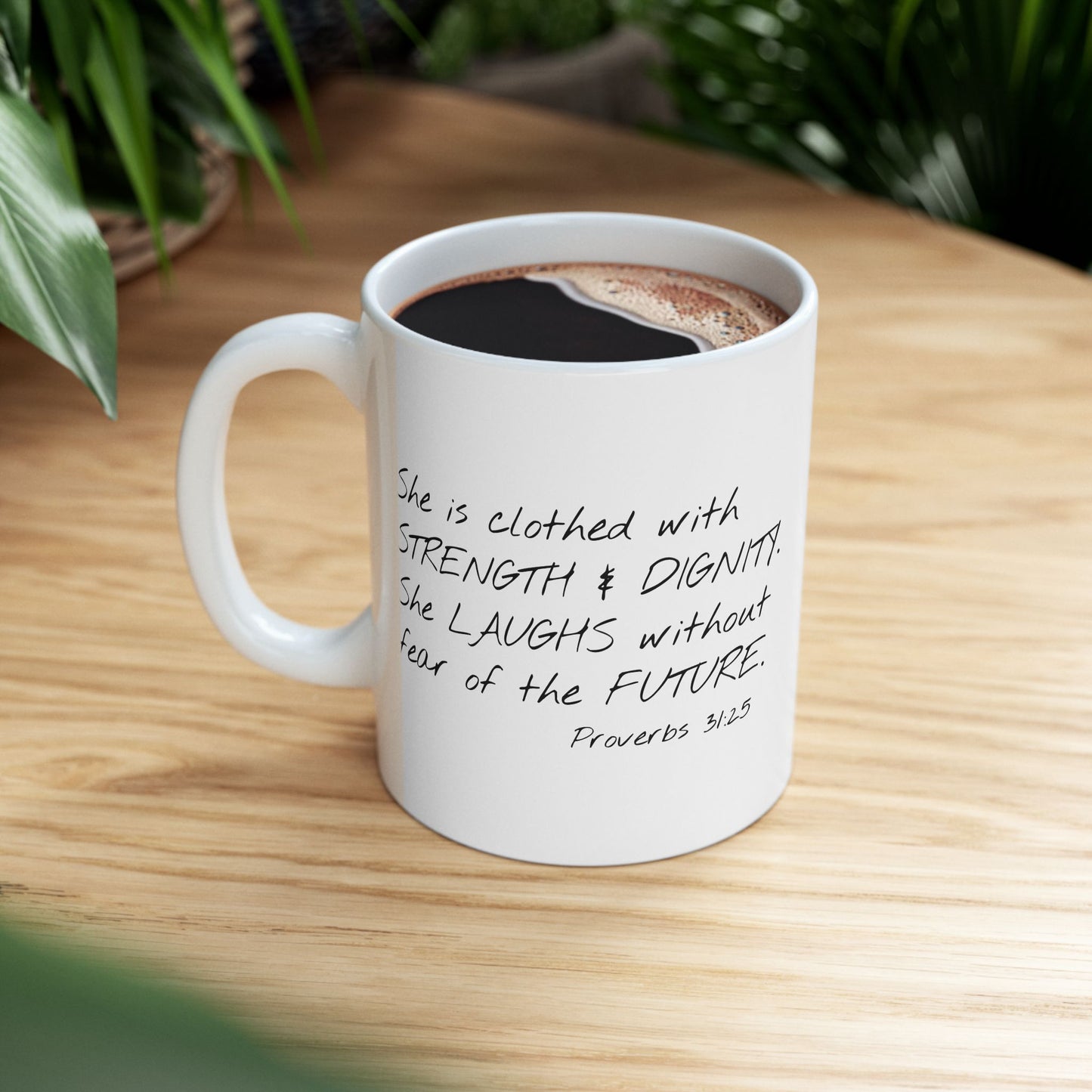 Proverbs 31:25 2 sided Mug (11oz)