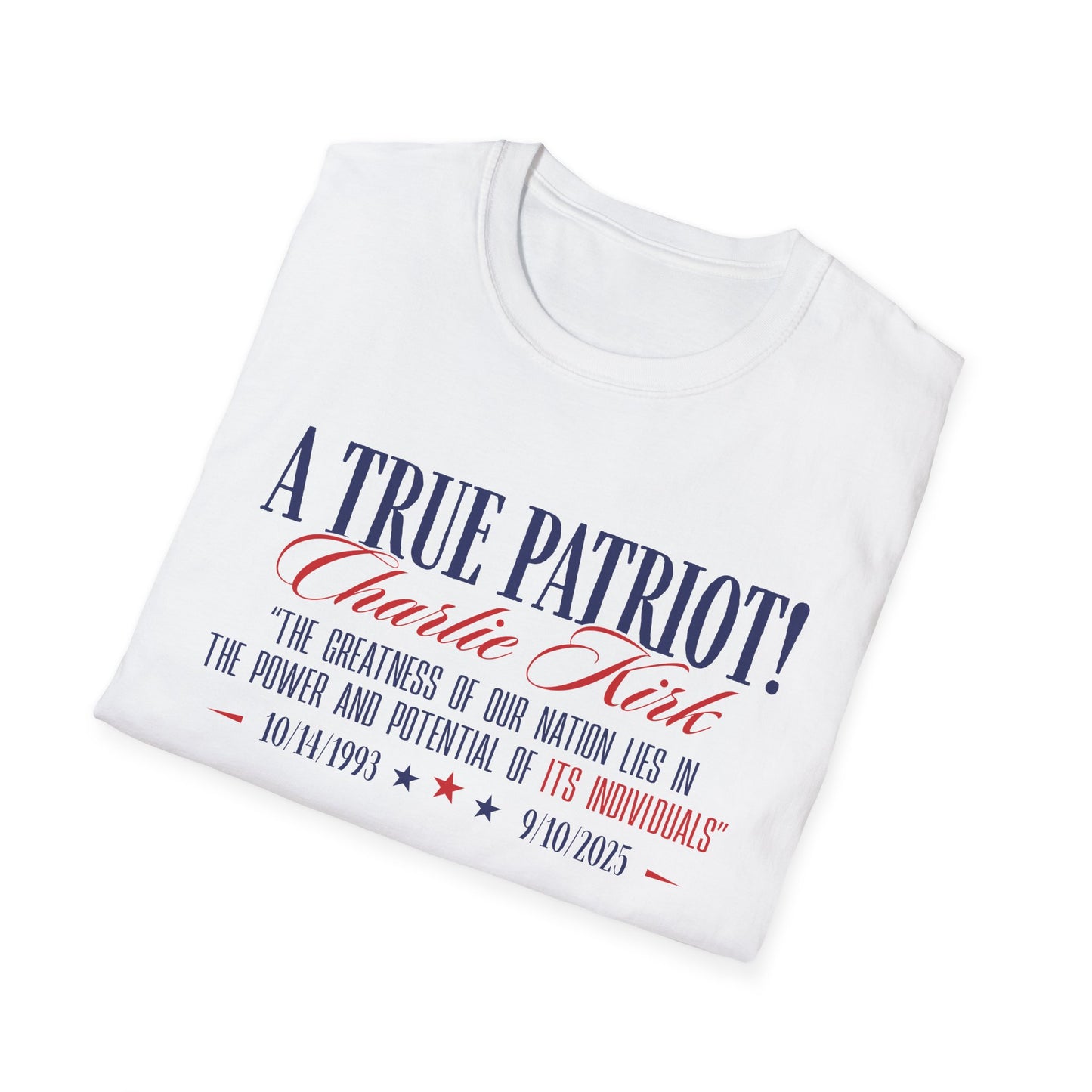 A True Patriot Charlie Kirk Unisex Softstyle T-Shirt