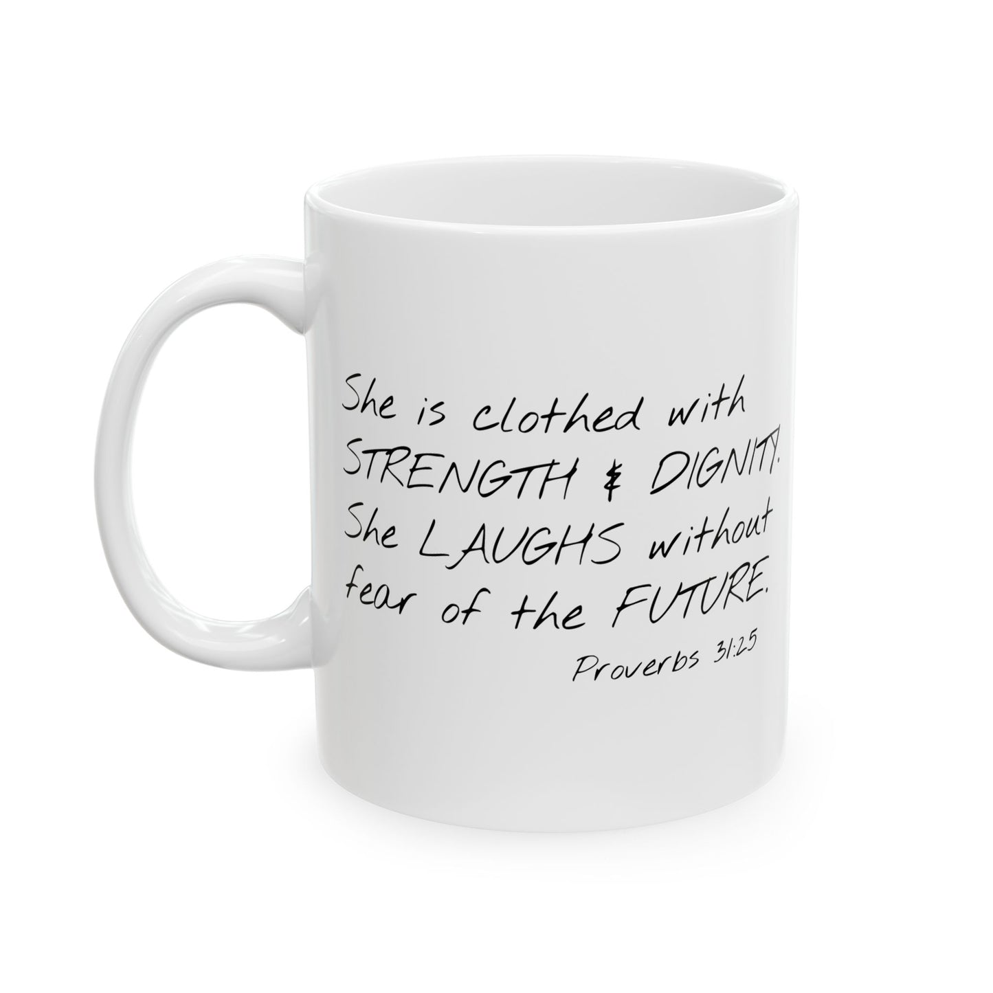 Proverbs 31:25 2 sided Mug (11oz)