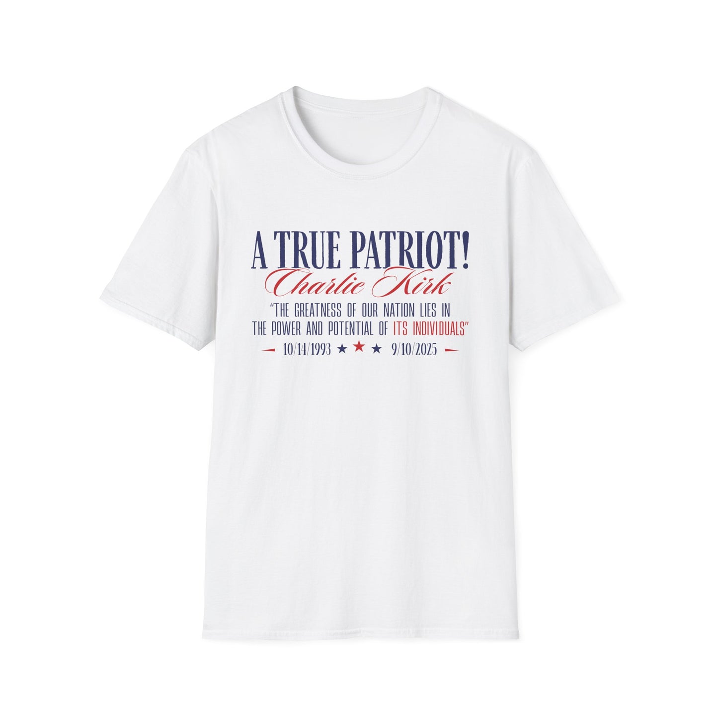 A True Patriot Charlie Kirk Unisex Softstyle T-Shirt