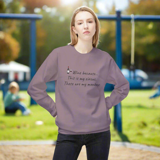 Wine Because...Fleece Sweatshirt