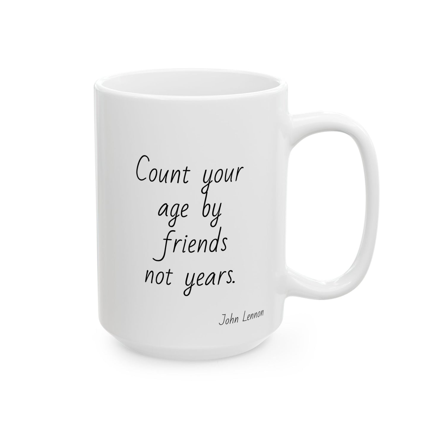 Friends not Years 15oz Coffee Mug